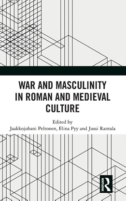 Afbeeldingen van War and Masculinity in Roman and Medieval Culture
