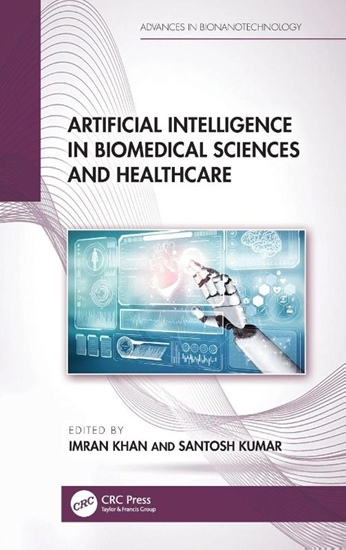 Afbeelding van Advances in Bionanotechnology Artificial Intelligence in Biomedical Sciences and Healthcare