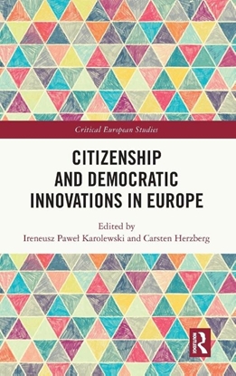 Afbeeldingen van Critical European Studies Citizenship and Democratic Innovations in Europe