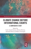 Afbeelding van Routledge Research in International Environmental Law Climate Change before International Courts