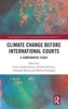 Afbeelding van Routledge Research in International Environmental Law Climate Change before International Courts