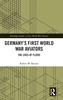Afbeelding van Routledge Studies in First World War History Germany’s First World War Aviators
