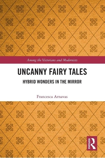 Afbeelding van Among the Victorians and Modernists Uncanny Fairy Tales