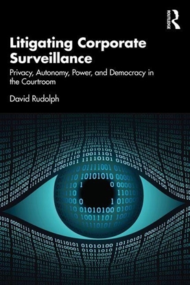 Afbeeldingen van Litigating Corporate Surveillance