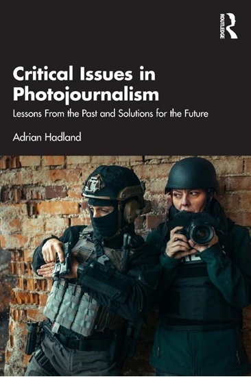 Afbeelding van Critical Issues in Photojournalism