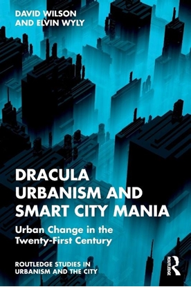 Afbeeldingen van Routledge Studies in Urbanism and the City Dracula Urbanism and Smart City Mania