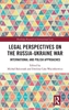 Afbeelding van Routledge Research in International Law Legal Perspectives on the Russia-Ukraine War