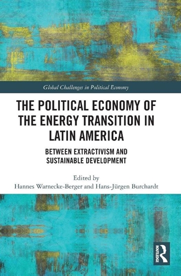 Afbeelding van Global Challenges in Political Economy The Political Economy of the Energy Transition in Latin America