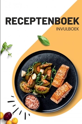 Afbeeldingen van Receptenboek Invulboek en recepten verzamelboek: Bewaar mijn recepten