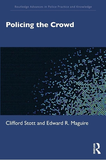 Afbeelding van Routledge Advances in Police Practice and Knowledge Policing the Crowd