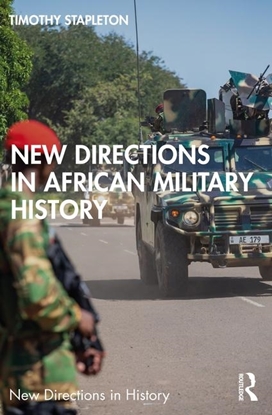 Afbeeldingen van New Directions in History New Directions in African Military History