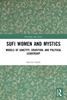 Afbeelding van Routledge Sufi Series Sufi Women and Mystics