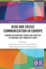 Afbeelding van Routledge Research in Communication Studies Risk and Crisis Communication in Europe