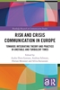 Afbeelding van Routledge Research in Communication Studies Risk and Crisis Communication in Europe