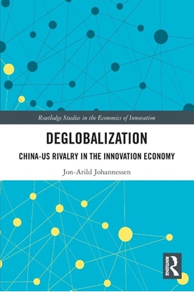 Afbeeldingen van Routledge Studies in the Economics of Innovation Deglobalization