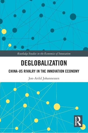 Afbeelding van Routledge Studies in the Economics of Innovation Deglobalization