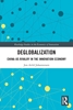 Afbeelding van Routledge Studies in the Economics of Innovation Deglobalization