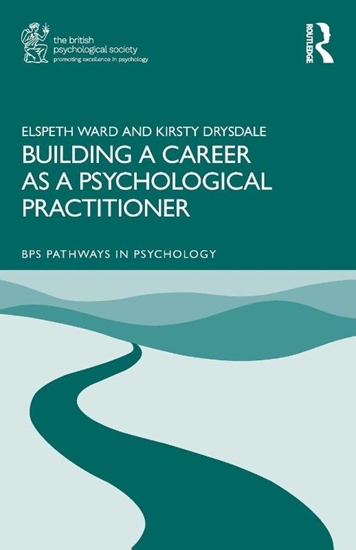 Afbeelding van BPS Pathways in Psychology Series Building a Career as a Psychological Practitioner