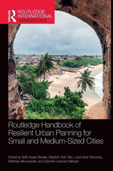 Afbeelding van Routledge International Handbooks Routledge Handbook of Resilient Urban Planning for Small and Medium-Sized Cities