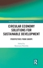 Afbeelding van Routledge Studies in Sustainable Development Circular Economy Solutions for Sustainable Development