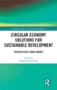 Afbeelding van Routledge Studies in Sustainable Development Circular Economy Solutions for Sustainable Development
