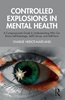 Afbeelding van Controlled Explosions in Mental Health