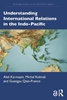 Afbeelding van Routledge Studies on the Asia-Pacific Region Understanding International Relations in the Indo-Pacific
