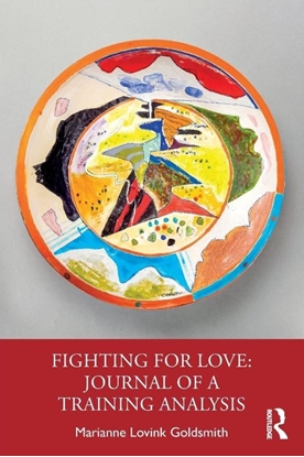 Afbeeldingen van Fighting for Love: Journal of a Training Analysis