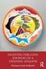 Afbeelding van Fighting for Love: Journal of a Training Analysis