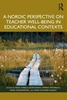 Afbeelding van A Nordic Perspective on Teacher Well-being in Educational Contexts