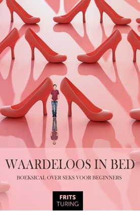 Afbeeldingen van Waardeloos in bed