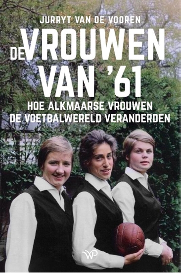 Afbeelding van De vrouwen van ‘61