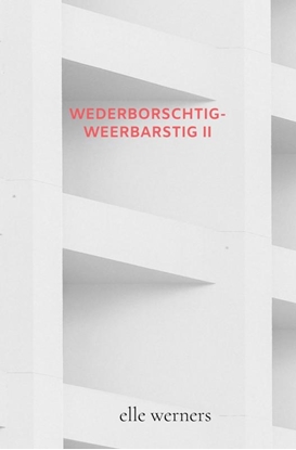 Afbeeldingen van Wederborschtig-Weerbarstig II