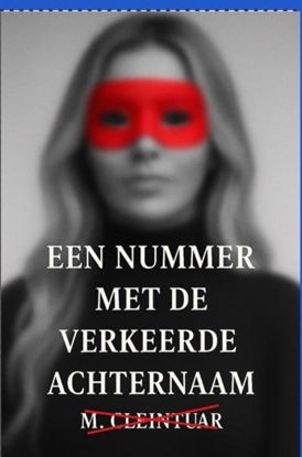 Afbeeldingen van "Een Nummer met de Verkeerde Achternaam"