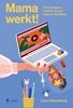 Afbeelding van Mama werkt!