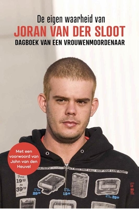 Afbeeldingen van De eigen waarheid van Joran van der Sloot