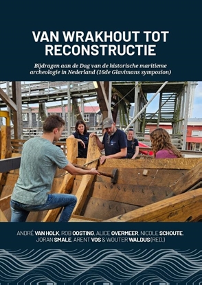 Afbeeldingen van Van wrakhout tot reconstructie