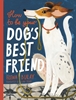 Afbeelding van How to be Your Dog's Best Friend