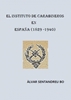 Afbeelding van EL INSTITUTO DE CARABINEROS EN ESPAÑA (1829-1940)