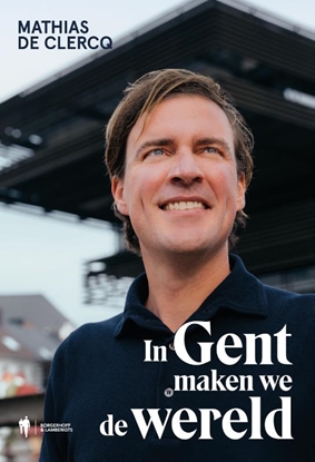 Afbeeldingen van In Gent maken we de wereld