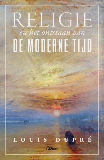 Afbeelding van Religie en het ontstaan van de moderne tijd