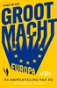 Afbeelding van Grootmacht Europa