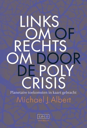 Afbeeldingen van Linksom of rechtsom door de polycrisis