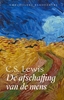 Afbeelding van De afschaffing van de mens - Christelijke klassieker