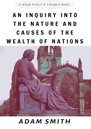 Afbeeldingen van An Inquiry into the Nature and Causes of the Wealth of Nations