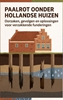 Afbeelding van Paalrot onder Hollandse huizen