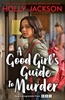 Afbeelding van A Good Girl’s Guide to Murder A Good Girl's Guide to Murder