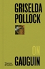 Afbeelding van Pocket Perspectives Griselda Pollock on Gauguin