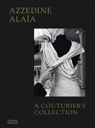 Afbeeldingen van Azzedine Alaïa: A Couturier's Collection