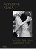 Afbeelding van Azzedine Alaïa: A Couturier's Collection